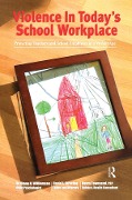 Cover-Bild zum Titel 'Violence in Today's School Workplace' von 'Diane H. Williamson, Henry Townsend, David E. Strecker'