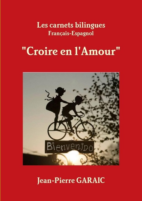 Les carnets bilingues "Croire en l'Amour" - Jean-Pierre Garaic