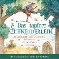 Das Tapfere Schneiderlein - ein musikalisches Märchenhörspiel - Brüder Grimm, Marianna Korsh, Sebastian Lohse, Wolfsmehl, Sebastian Lohse
