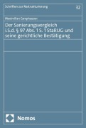 Cover-Bild zum Titel 'Der Sanierungsvergleich i.S.d. § 97 Abs. 1 S. 1 StaRUG und seine gerichtliche Bestätigung' von 'Maximilian Camphausen'