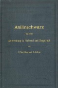 Cover-Bild zum Titel 'Anilinschwarz und seine Anwendung in Färberei und Zeugdruck' von 'A. Lehne, E. Noelting'