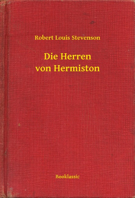 Die Herren von Hermiston - Robert Louis Stevenson