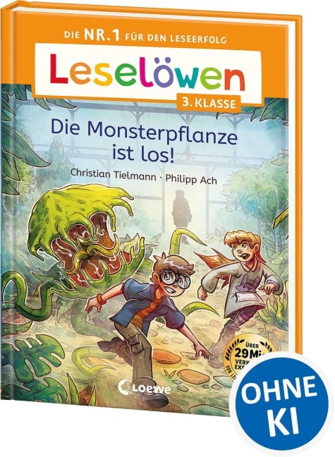 Leselöwen 3. Klasse - Die Monsterpflanze ist los! - Christian Tielmann