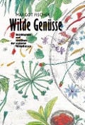 Cover-Bild zum Titel 'Wilde Genüsse. 2 Bände' von 'Margot Fischer'