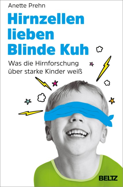 Hirnzellen lieben Blinde Kuh - Anette Prehn