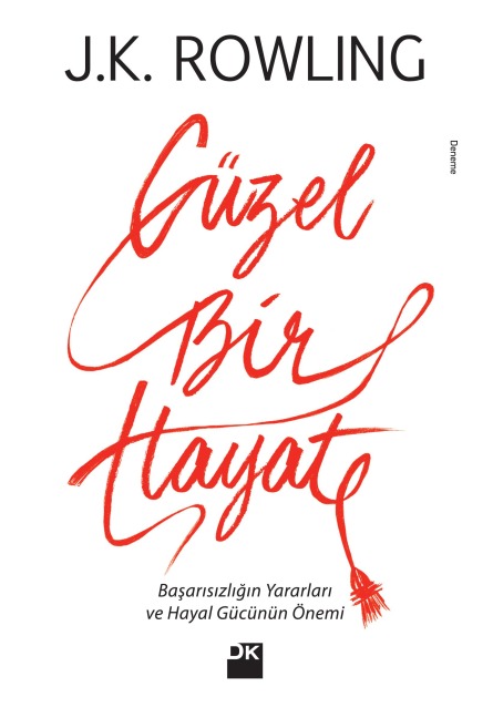 Güzel Bir Hayat - J. K. Rowling