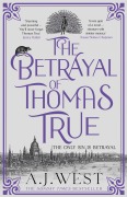 Cover-Bild zum Titel 'The Betrayal of Thomas True' von 'A J West'