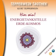 Cover-Bild zum Titel 'Tepperwein Taothek: Hier sein! Energietankstelle Kosmos-Erde (Day & Night)' von ''