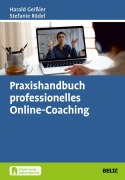 Cover-Bild zum Titel 'Praxishandbuch professionelles Online-Coaching' von 'Harald Geißler, Stefanie Rödel'