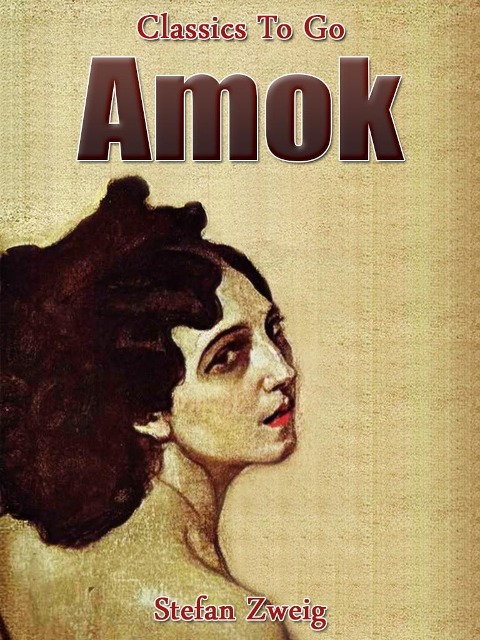 Amok - Stefan Zweig
