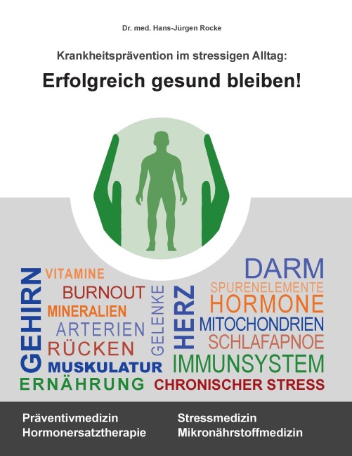 Erfolgreich gesund bleiben! - Hans-Jürgen Rocke