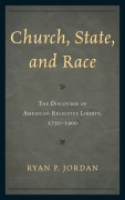 Cover-Bild zum Titel 'Church, State, and Race' von 'Ryan P. Jordan'
