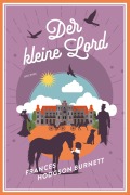 Cover-Bild zum Titel 'Der kleine Lord' von 'Frances Hodgson Burnett'