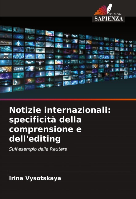 Notizie internazionali: specificità della comprensione e dell'editing - Irina Vysotskaya
