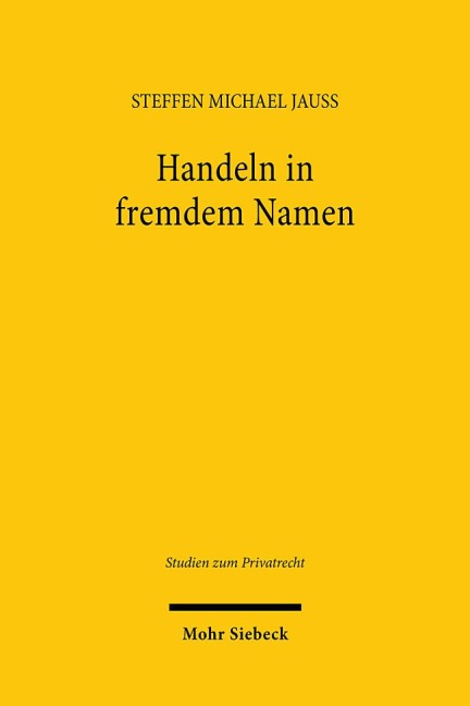 Handeln in fremdem Namen - Steffen Michael Jauß