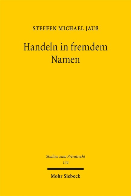 Handeln in fremdem Namen - Steffen Michael Jauß