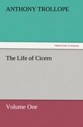 The Life of Cicero Volume One - Anthony Trollope