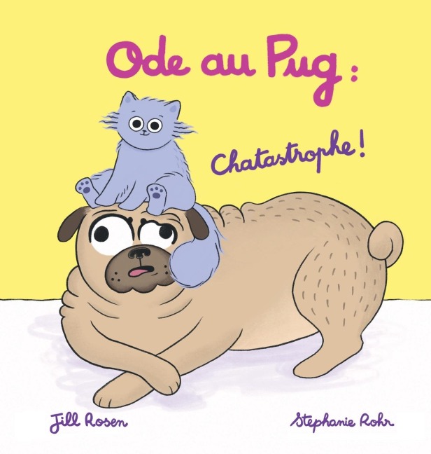 Ode au Pug - Jill Rosen