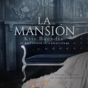 Cover-Bild zum Titel 'La mansión' von 'Kris Buendia'