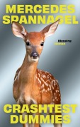 Cover-Bild zum Titel 'Crashtest Dummies' von 'Mercedes Spannagel'