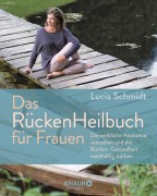 Cover-Bild zum Titel 'Das RückenHeilbuch für Frauen' von 'Lucia Schmidt'