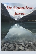 Cover-Bild zum Titel 'De Canadese Jaren' von 'San Daniel'