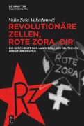 Cover-Bild zum Titel 'Revolutionäre Zellen, Rote Zora, OIR' von 'Vojin Sasa Vukadinovic'