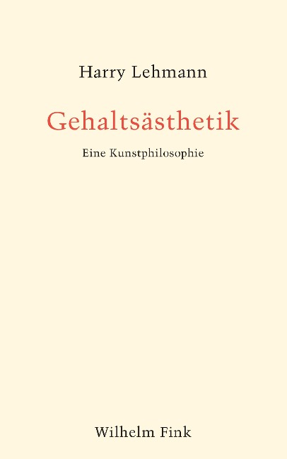 Gehaltsästhetik - Harry Lehmann
