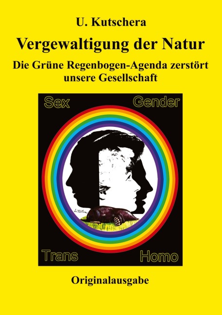 Vergewaltigung der Natur - Ulrich Kutschera