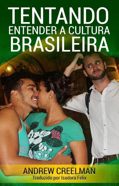 Tentando Entender a Cultura Brasileira - Andrew Creelman