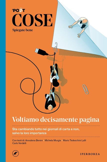 Cose spiegate bene. Voltiamo decisamente pagina - 