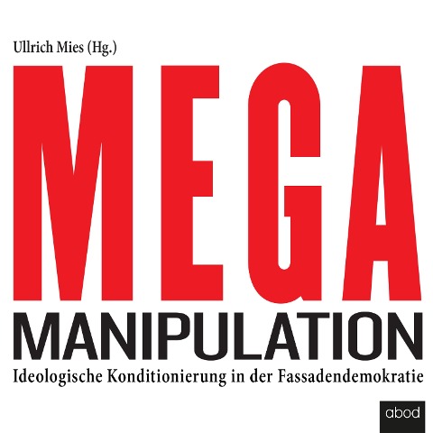 Mega-Manipulation - Ullrich Mies