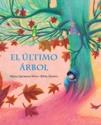 Cover-Bild zum Titel 'El Último Árbol (the Last Tree)' von 'María Quintana Silva'