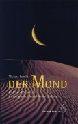 Cover-Bild zum Titel 'Der Mond' von 'Michael Roscher'