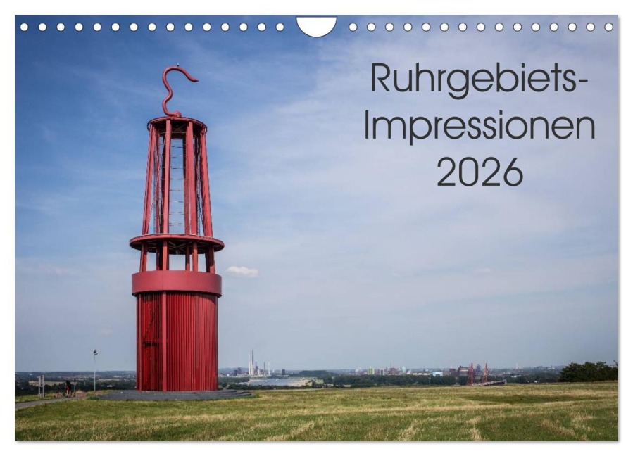Ruhrgebiets-Impressionen 2026 (Wandkalender 2026 DIN A4 quer), CALVENDO Monatskalender - Thomas Becker