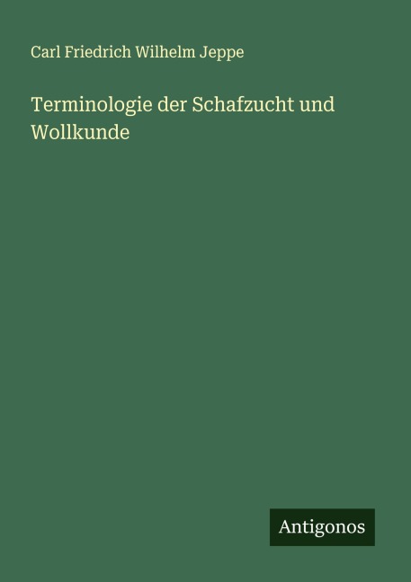 Terminologie der Schafzucht und Wollkunde - Carl Friedrich Wilhelm Jeppe