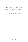 Cover-Bild zum Titel 'Die neue Malerei' von 'Rudolf Czapek'