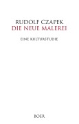 Cover-Bild zum Titel 'Die neue Malerei' von 'Rudolf Czapek'
