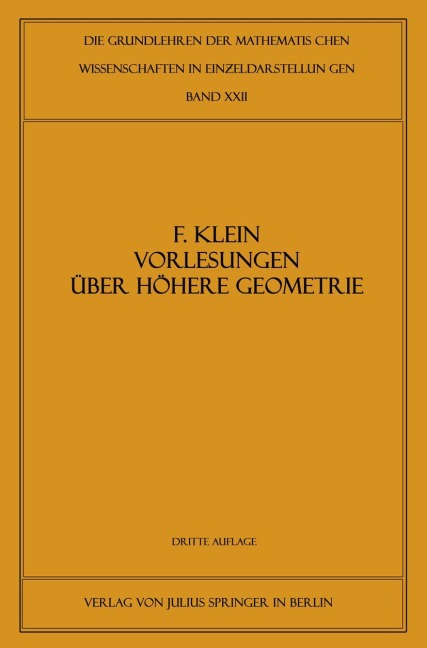Vorlesungen über Höhere Geometrie - Felix Klein, W. Blaschke