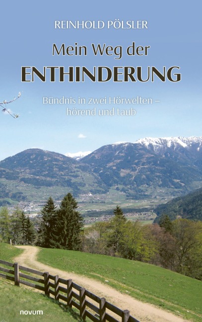 Mein Weg der Enthinderung - Reinhold Pölsler