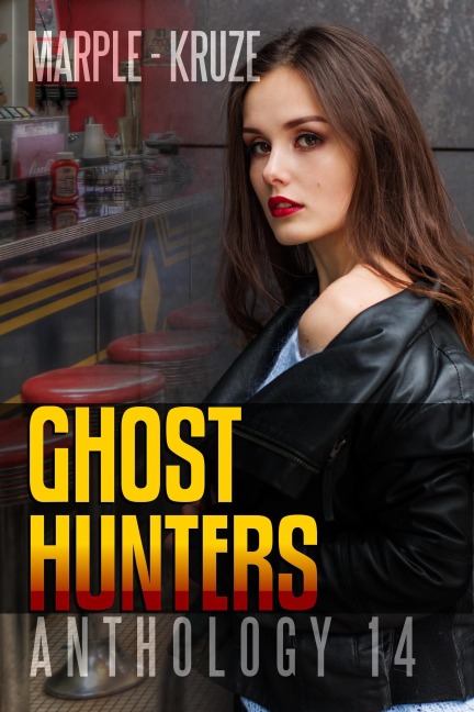 Ghost Hunters Anthology 14 (Ghost Hunter Mystery Parable Anthology) - S. H. Marpel, J. R. Kruze