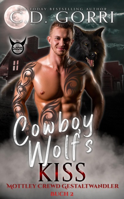Cowboy Wolf's Kiss: Mottley Crewd Gestaltwandler Buch 2 - C. D. Gorri