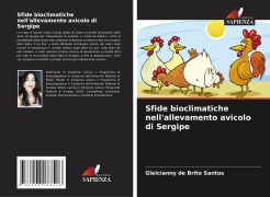 Cover-Bild zum Titel 'Sfide bioclimatiche nell'allevamento avicolo di Sergipe' von 'Gleicianny de Brito Santos'