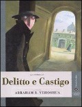 Cover-Bild zum Titel 'La storia di Delitto e castigo raccontata da Abraham B. Yehoshua' von 'Abraham B. Yehoshua'