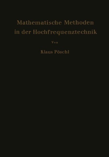 Mathematische Methoden in der Hochfrequenztechnik - Klaus Pöschl