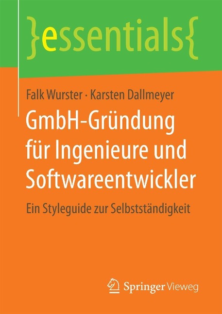 GmbH-Gründung für Ingenieure und Softwareentwickler - Falk Wurster, Karsten Dallmeyer
