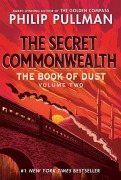 Cover-Bild zum Titel 'The Book of Dust: The Secret Commonwealth (Book of Dust, Volume 2)' von 'Philip Pullman'