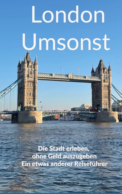 London Umsonst - Jupp Kaczmarek