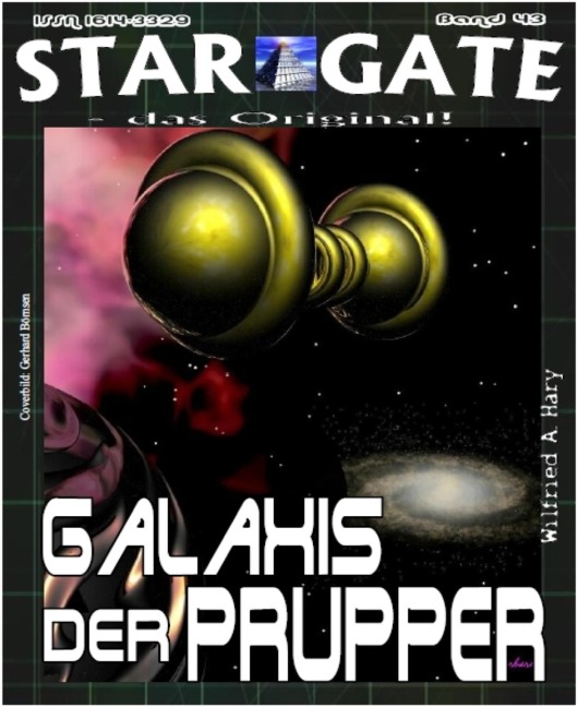 STAR GATE 043: Galaxis der Prupper - Wilfried A. Hary