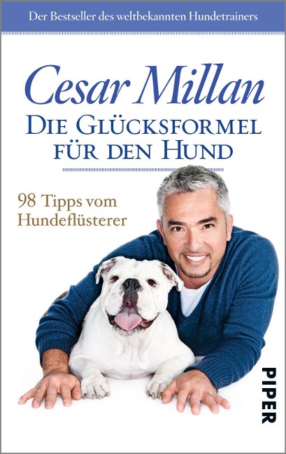 Die Glücksformel für den Hund - Cesar Millan